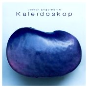 Volker Engelberth: Kaleidoskop